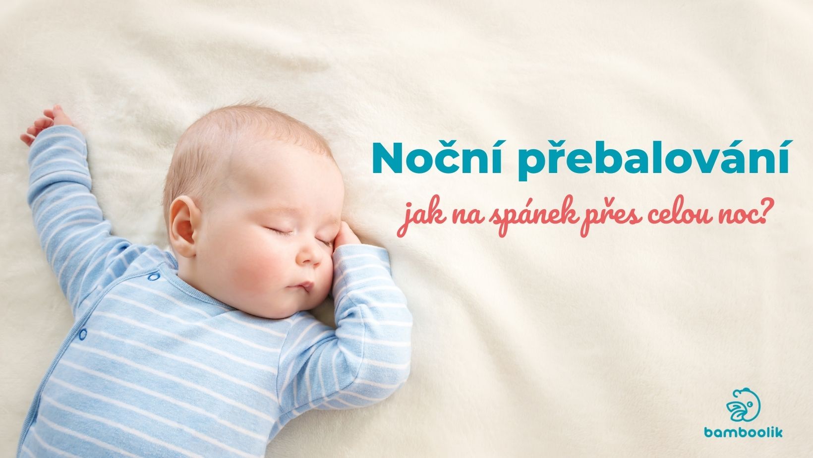 Jaké pleny na noc zvolit, aby děti klidně spaly? | Bamboolik